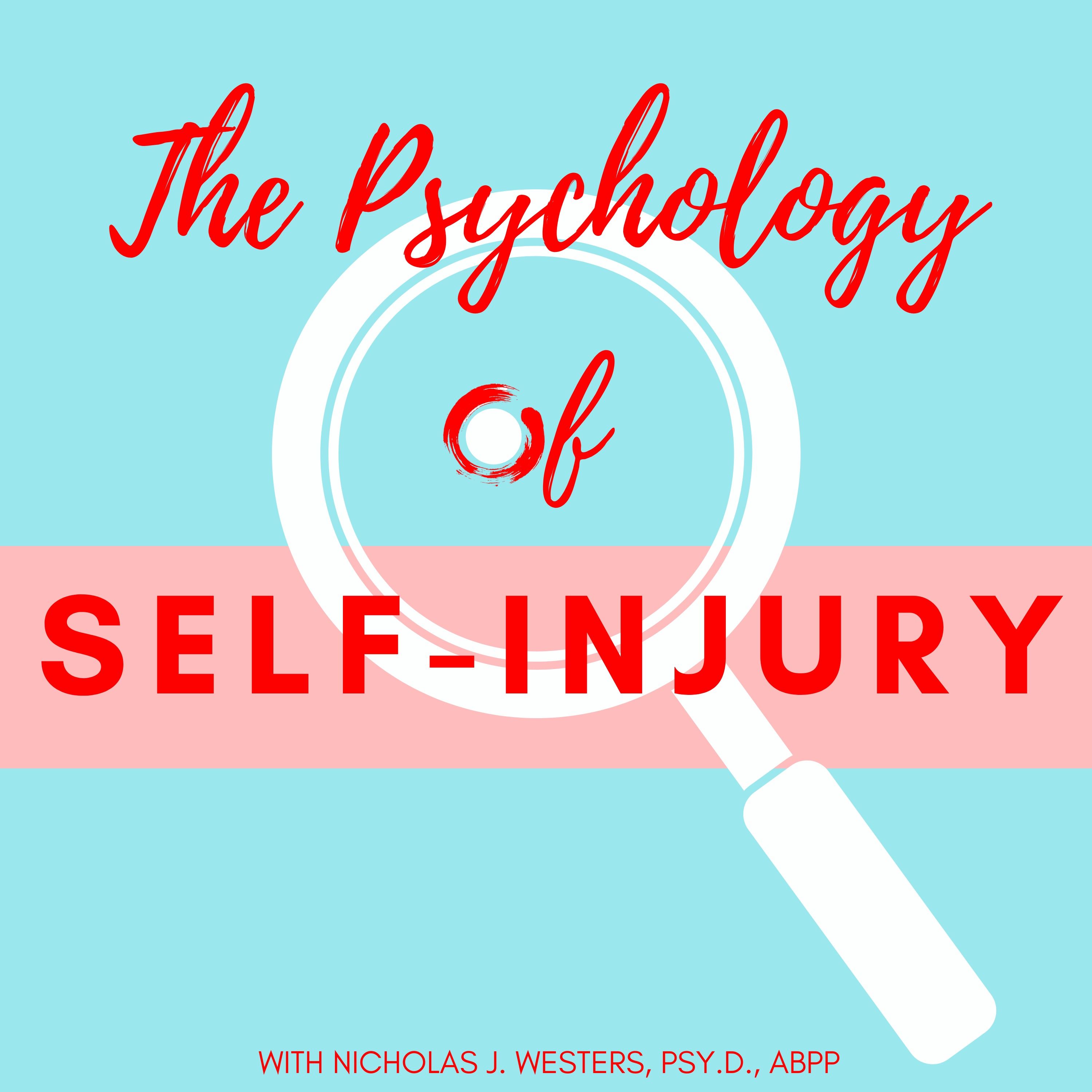 The Psychology of Self-Injury: Exploring Self-Harm & Mental Health