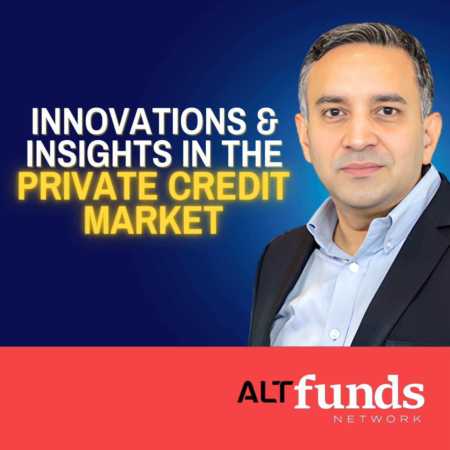 #137 Innovations & Insights In The Private Credit Market - Kanav Kalia of Oxane Partners #137 Innovations & Insights In The Private Credit Market - Kanav Kalia of Oxane Partners