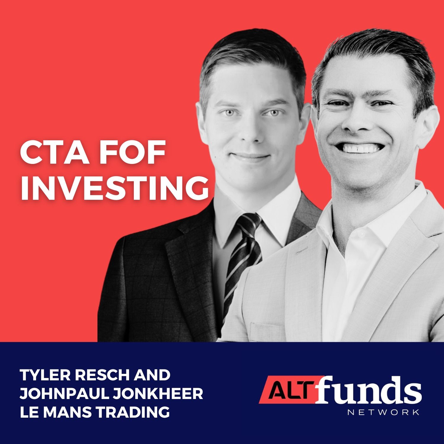 #99 JonPaul Johnkheer and Tyler Resch, Le Mans Trading - Fund of Fund Management