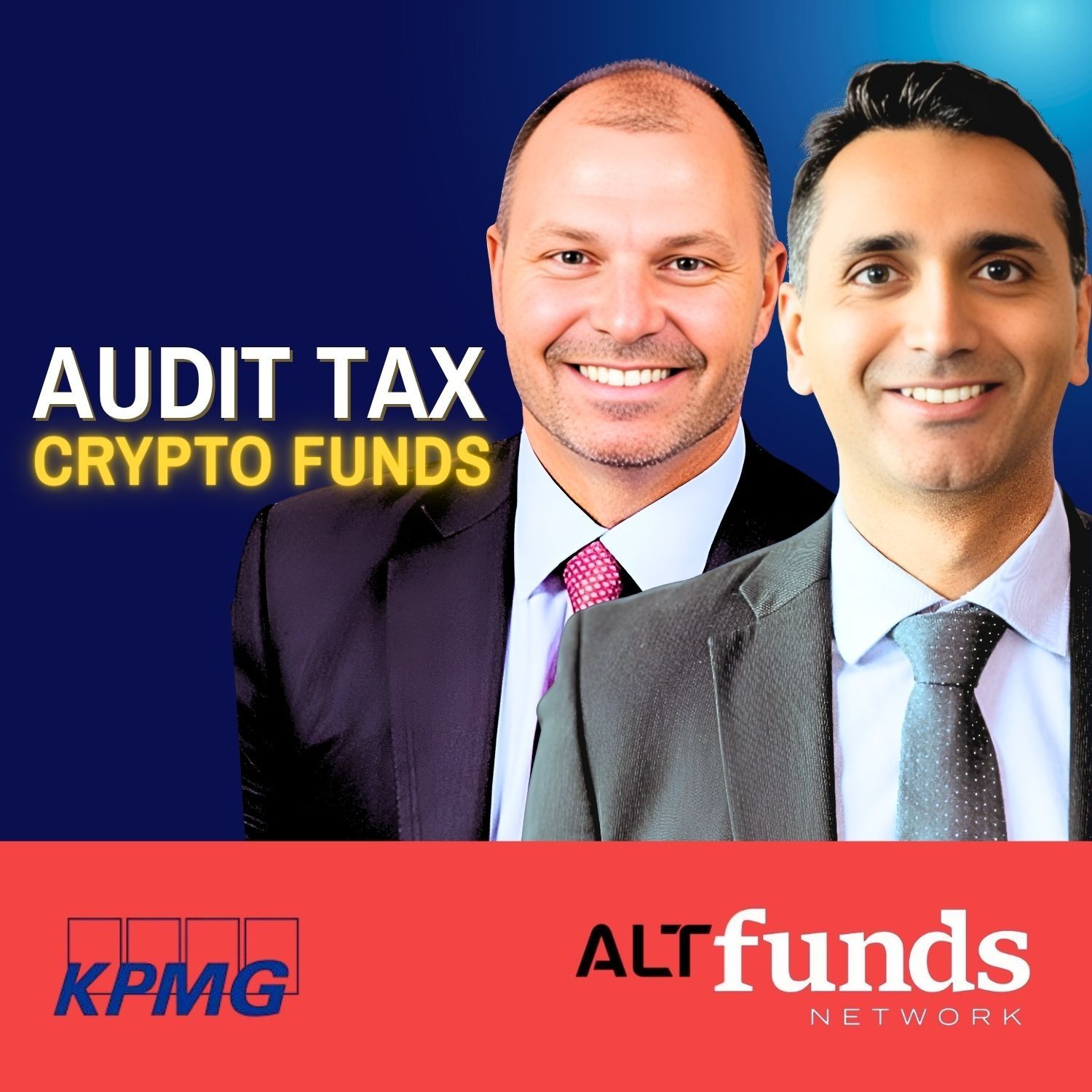#110 Gautam Ganeshan & Anthony Tuths, KPMG - Audit and Tax For Crypto Funds