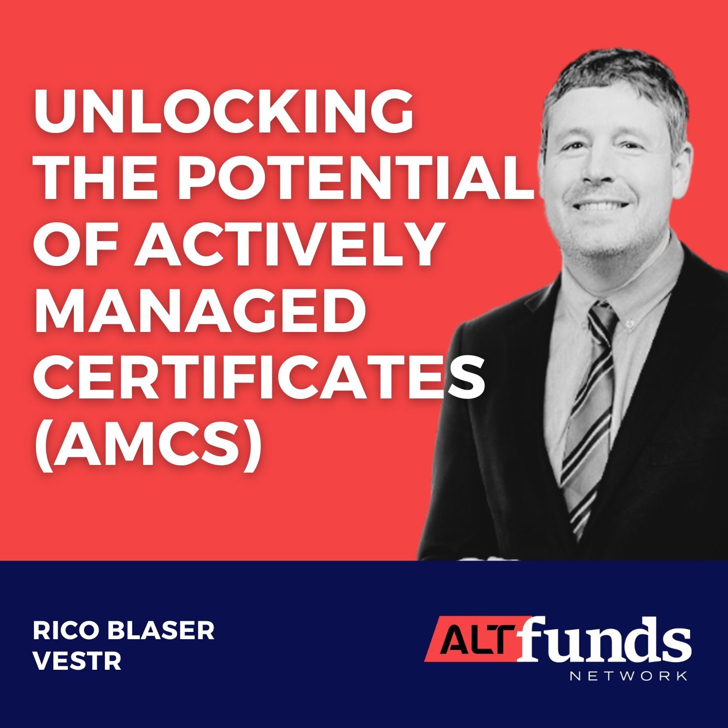#74 Rico Blaser, Vestr - Unlocking the Potential of Actively Managed Certificates (AMCs)