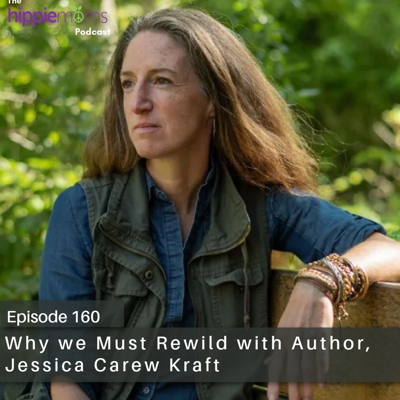 Why we must Rewild with author Jessica Carew Kraft