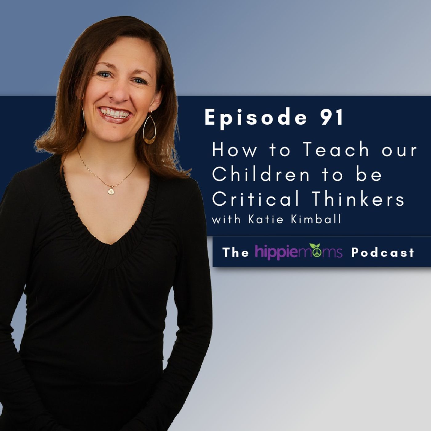 How to Teach our Children to be Critical Thinkers