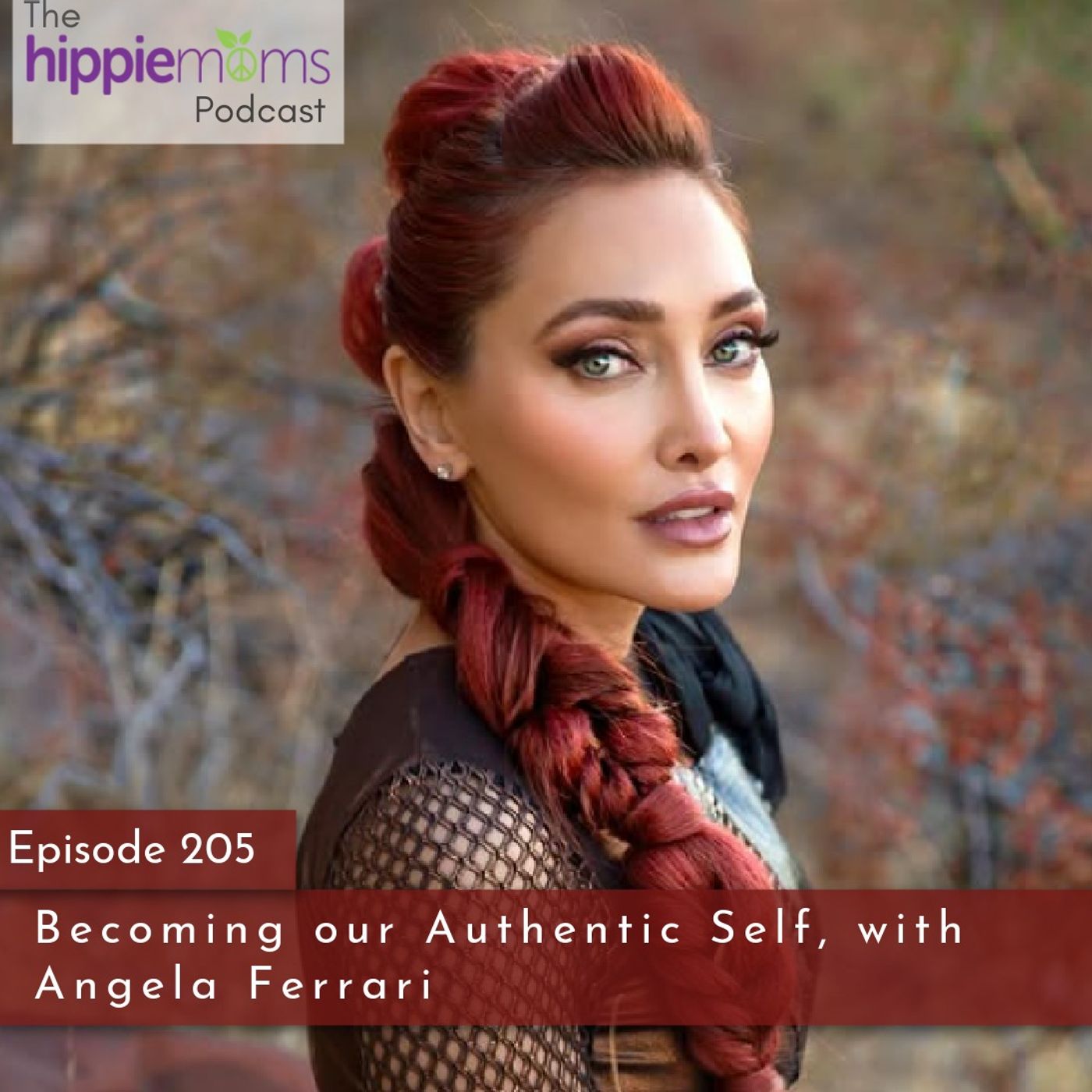 Becoming our Authentic Self, with Angela Ferrari