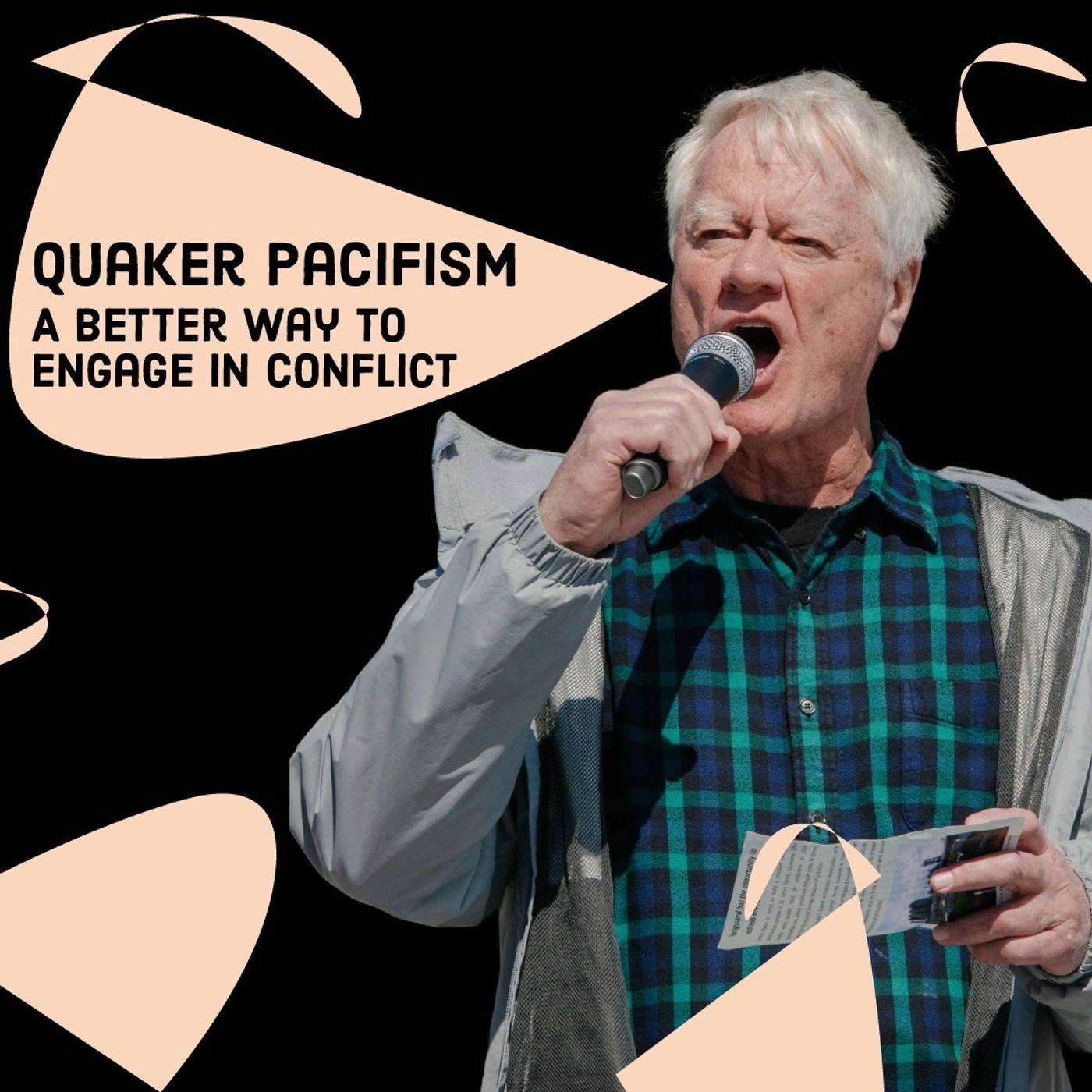 Quaker Pacifism: A Better Way to Engage in Conflict