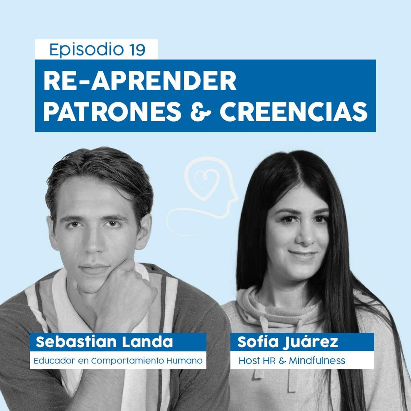 #19 Re-aprender Patrones & Creencias con Sebastián Landa