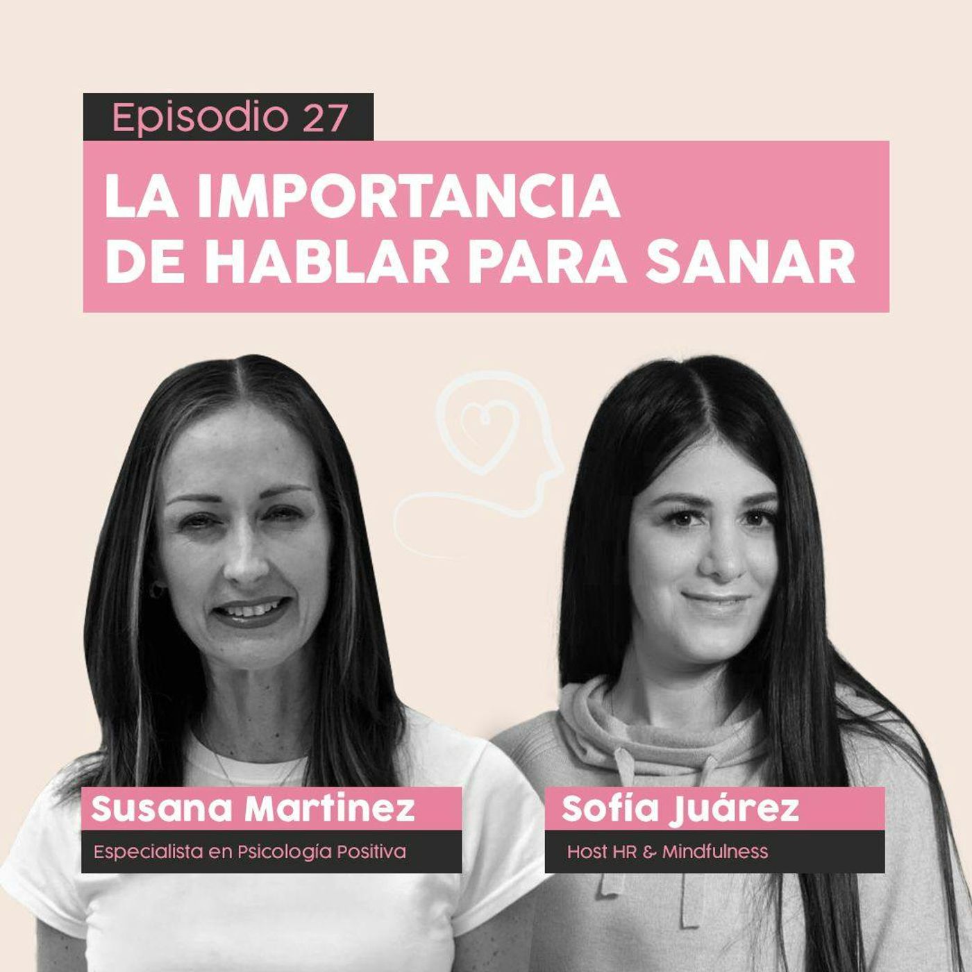 #27 Terapeuta Emocional & especialista en Psicología Positiva con Susana Martínez